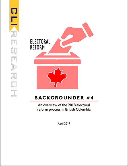 ELECTORAL REFORM: Backgrounder #4 An overview of the 2018 electoral reform process in British Columbia.