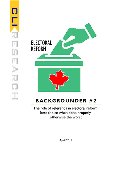 ELECTORAL REFORM: Backgrounder #2 The role of referenda in electoral reform: best choice when done properly, otherwise the worst