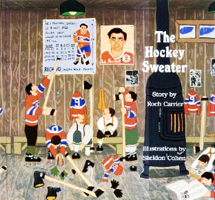 The Hockey Sweater by Roch Carrier
